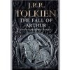 Fall Of Arthur - J. R. R. Tolkien, Harper Collins