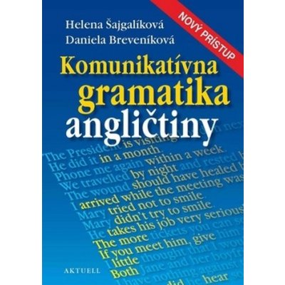 Komunikatívna gramatika angličtiny - Helena Šajgalíková; Daniela Breveníková