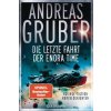 Die letzte Fahrt der Enora Time (Andreas Gruber)(Brožovaná)