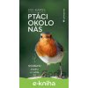 E-kniha Ptáci okolo nás - Do kapsy - Volker Dierschke