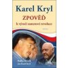 Karel Kryl Zpověď - Radka Slížová, Karel Kryl