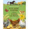 Svet koní, sliepok a ďalších zvierat na farme - Nikki Dyson