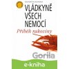 E-kniha Vládkyně všech nemocí - Siddharta Mukherjee