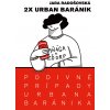 Podivné prípady Urbana Baránika - Jara Radošovská