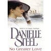 No Greater Love (Danielle Steel)(Brožovaná)