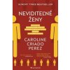 Neviditeľné ženy (Caroline Criado Perez)
