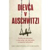 Dievča v Auschwitzi - Sara Leibovits, Eti Elboim