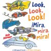 Look, Look, Look! Mira, Mira, Mira! (Barner Bob)