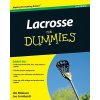 Lacrosse for Dummies (Hinkson Jim)