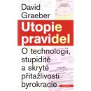 Utopie pravidel Graeber David CZ