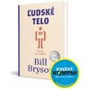Ľudské telo – Príručka pre majiteľov - Bill Bryson