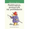 Paddington, pomocník na pohľadanie (Medvedík Paddington 3) - Michael Bond