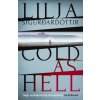 Cold as Hell (Lilja Sigurdardottir)(Brožovaná)