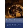 La Nuit Obscure (Jean De La Croix)(Brožovaná)