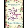 Secret Shopper Affair - Kate Harrison, Orion Books