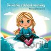 Děvčátko z duhové vesničky - Michaela Smolenová, Ivana Zimanová (ilustrátor)
