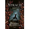 Strach múdreho muža - Rothfuss Patrick