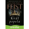 Sága ohňotvůrců: Král popela - Raymond E. Feist