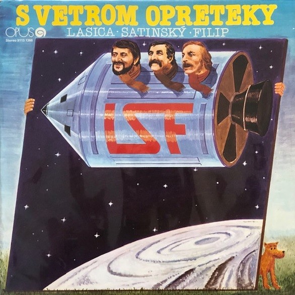 LASICA MILAN / SATINSKY JULIUS / FILIP JAROSLAV - S VETROM O PRETEKY LP