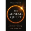 The Genesis Quest - Michael Marshall