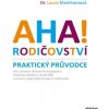 AHA! Rodičovství - Praktický průvodce