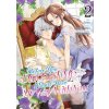 Before You Discard Me, I Shall Have My Way with You (Manga) Vol. 2