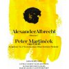 Alexander Albrecht - Missa in C, Peter Martinček van Grob - Symphony No.4 In memoriam Milan Rastisl (Lúčnica Chorus, Slovak Sinfonietta Žilina)