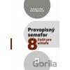 Pravopisný semafor 8 (zošit pre učiteľa) - Branislav Hriňák, Danica Mjartanová