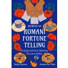 SECRETS OF ROMANI FORTUNE TELLING