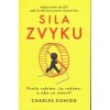 Charles Duhigg - Sila zvyku