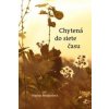 Chytená do siete času - Marina Mesárošová