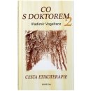 Co s doktorem 2 - Vladimír Vogeltanz