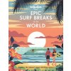 Epic Surf Breaks of the World 1 (Planet Lonely)