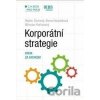 Korporátní strategie. Krok za krokem - Radim Červený, Alena Hanzelková, Miloslav Keřkovský
