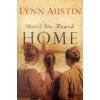 Until We Reach Home (Austin Lynn)