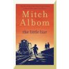 The Little Liar - Mitch Albom