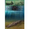 Force Z Shipwrecks of the South China Sea