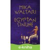 E-kniha Egypťan Sinuhe - Mika Waltari