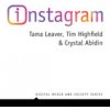 Instagram: Visual Social Media Cultures (Leaver Tama)