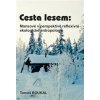 Cesta lesem: Mansové v perspektivě reflexivní ekologické antropologie