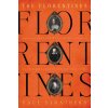 The Florentines: From Dante to Galileo: The Transformation of Western Civilization