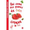 Qui sème des graines de folie croque la vie
