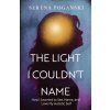 The Light I Couldn't Name (Serena Poganski)(Brožovaná)