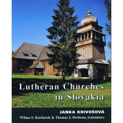 Lutheran Churches in Slovakia - Janka Krivošová