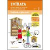 Zvířata Pracovní sešit 2 - Michaela Gondeková, Martina Kupcová