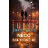 Něco skutečného - Erin Watt