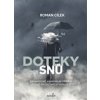 Doteky snů - Cílek Roman
