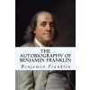 The Autobiography of Benjamin Franklin