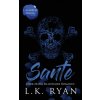 Sante: An Enemies to lovers Arranged Marriage Dark Mafia Billionaire Romance (L.K. Ryan)(Pevná)