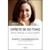 Lean in. Opřete se do toho - Sheryl Sandbergová